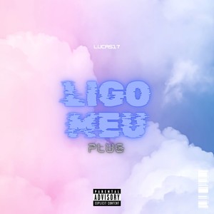 Ligo Meu Plug (Speed) [Explicit]