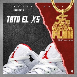 Se Te Quedo el Flow (Explicit)