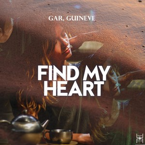 Find My Heart (Original Mix)
