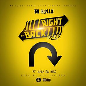 Right Back (feat. Juju Da Mac) [Remix] [Explicit]