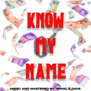 Know My Name (Explicit)