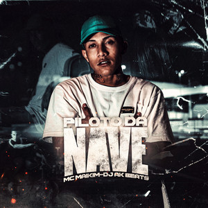 Piloto da Nave (Explicit)