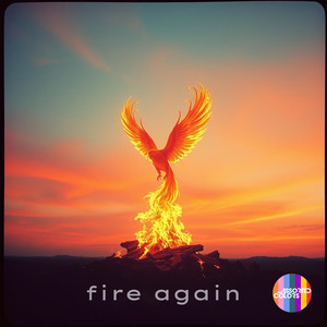 Fire Again
