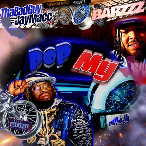 Pop My (feat. BARZZZ) [Explicit]