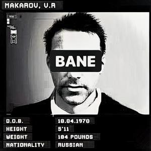 Bane v1 (Explicit)