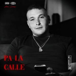 Pa La Calle (Explicit)