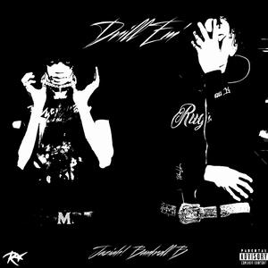 Drill Em' (feat. Bankroll B & jaziah!) [Explicit]