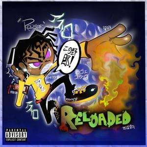 Reloaded (Explicit)