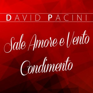 Sale amore e vento/Condimento