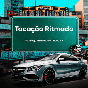 Tacação Ritmada (Explicit)