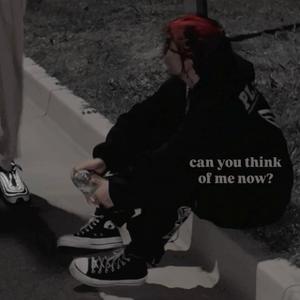 can you think of me now? (Explicit)