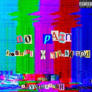 No Pain (Explicit)