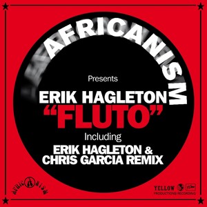 Fluto (Erik Hagleton & Chris Garcia Remix)