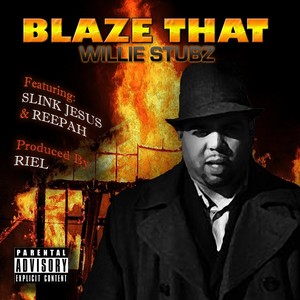 Blaze That (feat. Reepah & Slink Jesus)