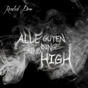 Alle guten Dinge sind high (Explicit)