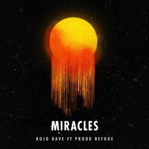 Miracles(feat. Proud Refuge)