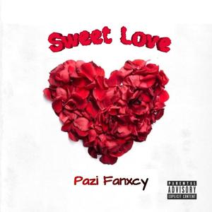 Sweet Love (Sped up) [Explicit]