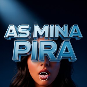 As Mina Pira (Explicit)