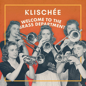 Welcome to the Brass Department (Klischée Remix)