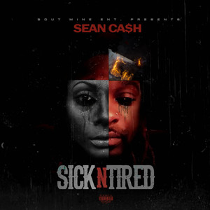 Sick n Tired (Explicit)