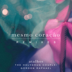 Mesmo Coração (Remixes)