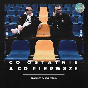 Co ostatnie a co pierwsze (Explicit)