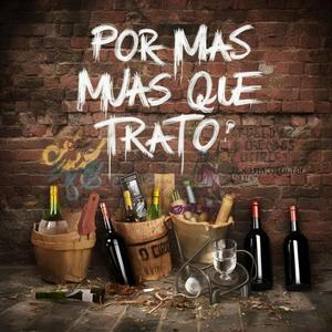 Por mas que trato (feat. Villa ibarras) [Explicit]