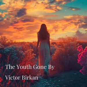 The Youth Gone By