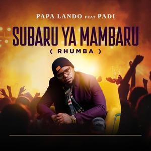 Subaru Ya Mambaru (Rhumba) (feat. Padi)
