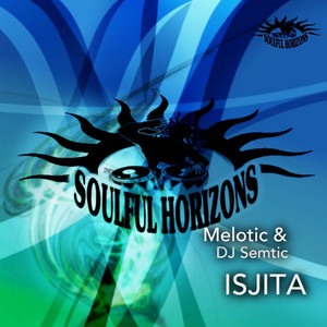 ISJITA(feat. Melotic) (Original Mix)