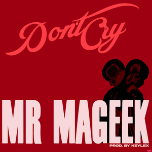 Don't Cry (Explicit)