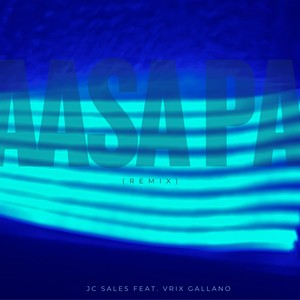 Aasa Pa (Remix)