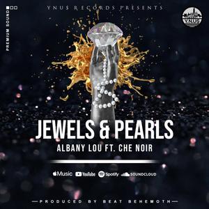 Albany Lou - Jewels & Pearls (feat. Che Noir) (Explicit)