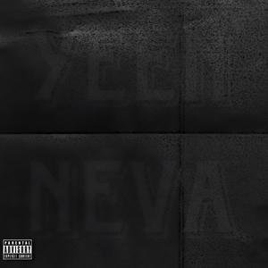 Yeen Neva (feat. Spade Melo) [Explicit]