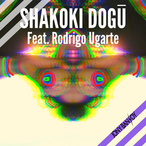 Shakoki Dogu Feat. Rodrigo Ugarte