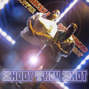 Shoot They Shot (Explicit)