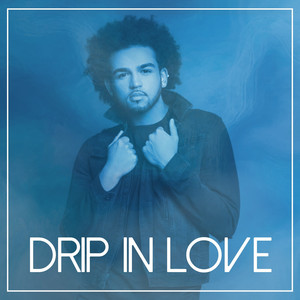 Drip in Love (Explicit)