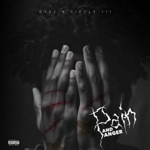 Pain & Anger (feat. Jizzle III) (Explicit)