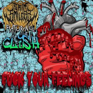 **** Your Feelings (feat. Clish) (Explicit)