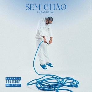 Sem Chão (Explicit)