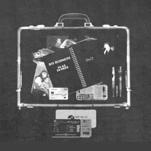 BIG BUSINESS (feat. 23Nezz) (Explicit)