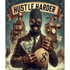 Hustle Harder (Explicit)