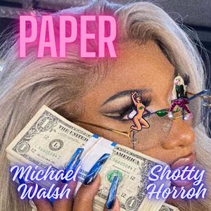 Paper (feat. Shotty Horroh) (Explicit)