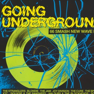 Going Underground: 66 Smash New Wave Hits