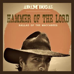 Hammer of the Lord (Ballad of the Maccabees)