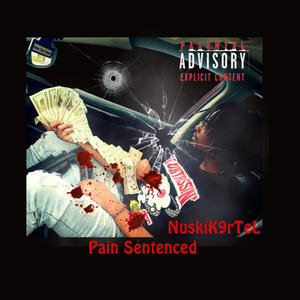 Pain Sentenced (Explicit)