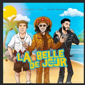 La Belle De Jour (Remix)