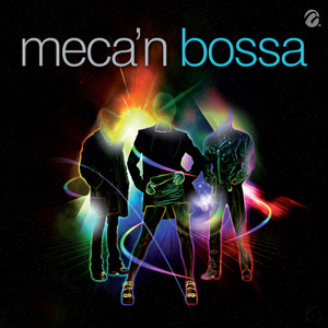 Meca'n Bossa