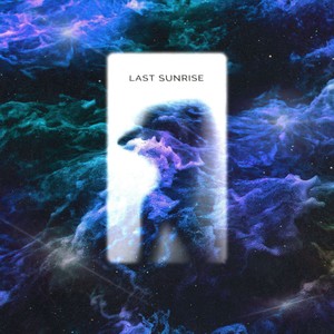 Last Sunrise (Explicit)