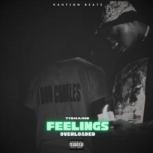 Feelings Overloaded (Explicit)